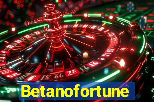 Betanofortune