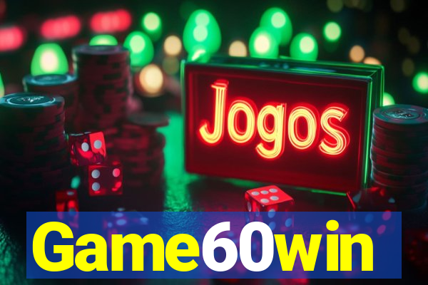 Game60win