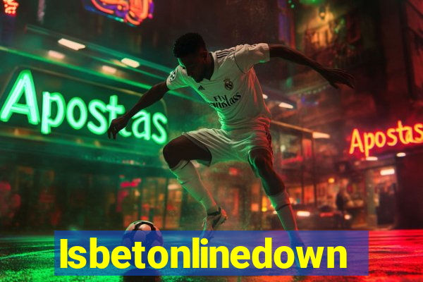 Isbetonlinedown