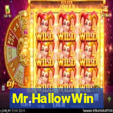 Mr.HallowWin