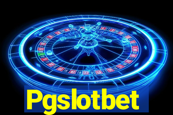 Pgslotbet