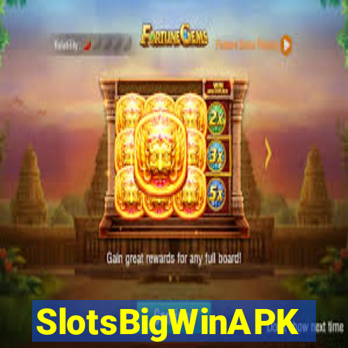 SlotsBigWinAPK