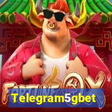 Telegram5gbet