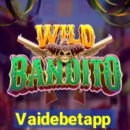 Vaidebetapp