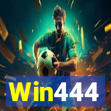 Win444