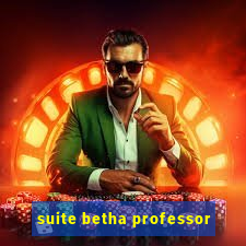 suite betha professor