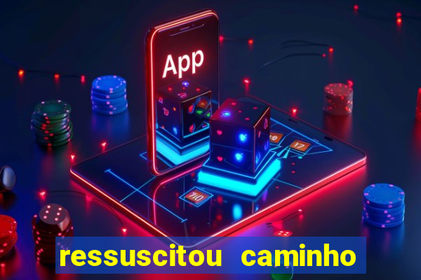 ressuscitou caminho neocatecumenal pdf