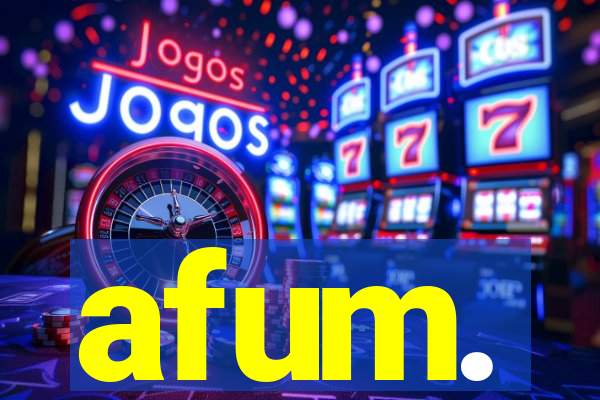 afum.