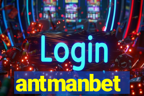 antmanbet