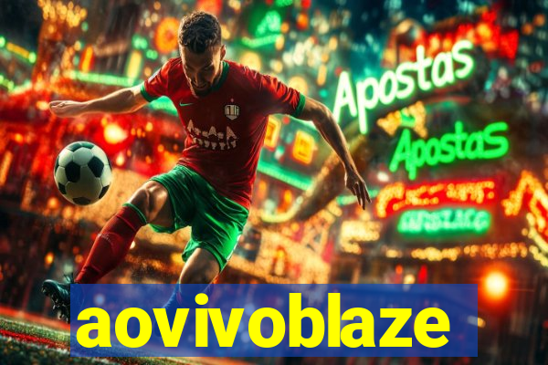 aovivoblaze