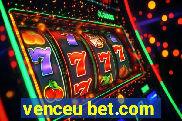 venceu bet.com