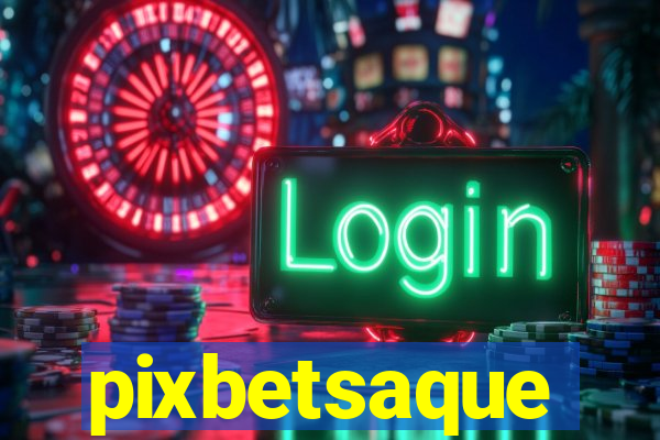 pixbetsaque