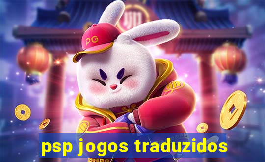 psp jogos traduzidos