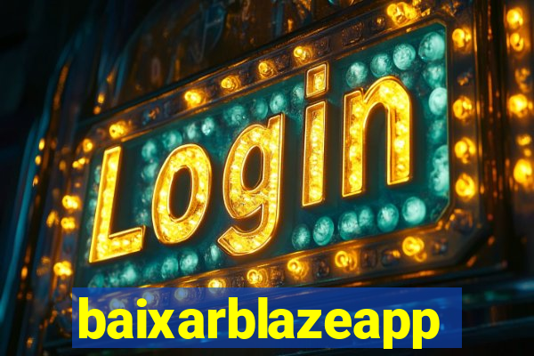 baixarblazeapp