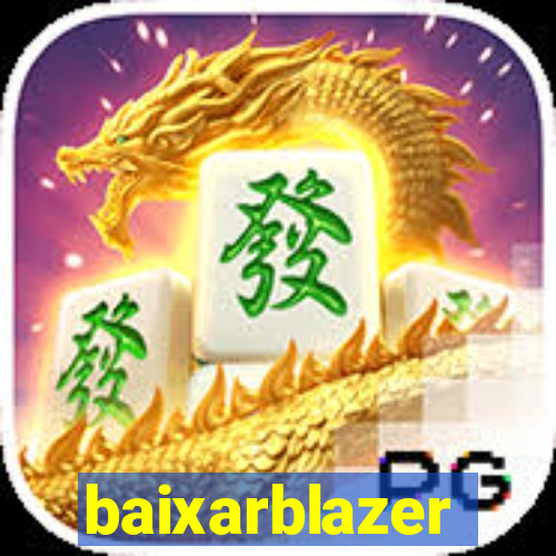 baixarblazer