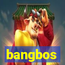 bangbos