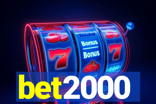 bet2000