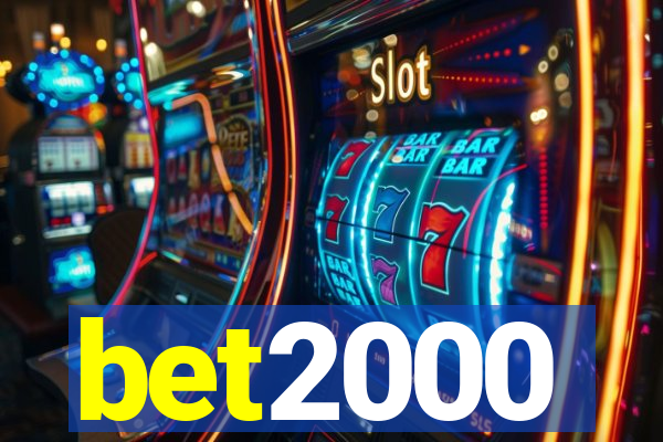 bet2000