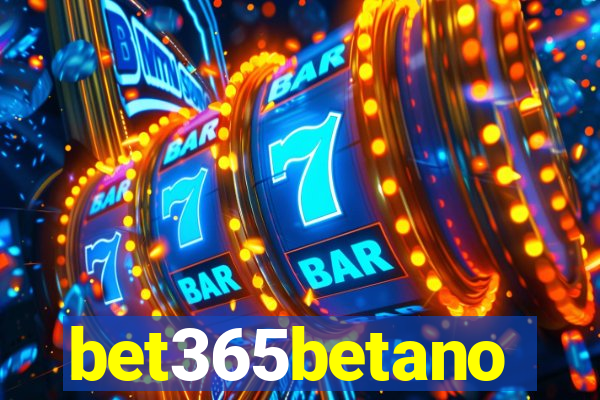 bet365betano