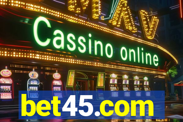 bet45.com