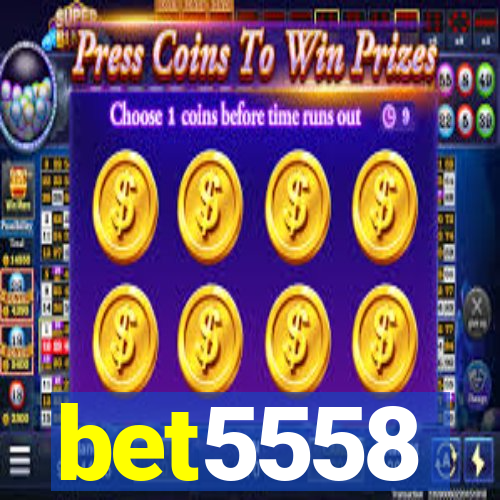 bet5558