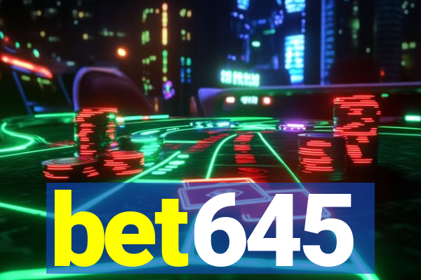 bet645