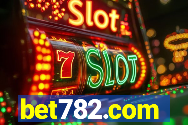 bet782.com