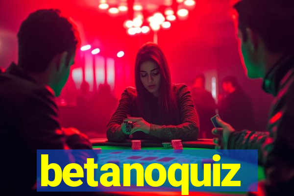 betanoquiz