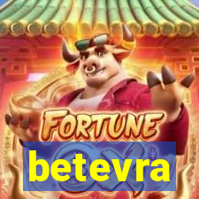 betevra