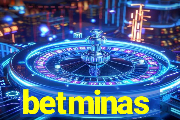 betminas