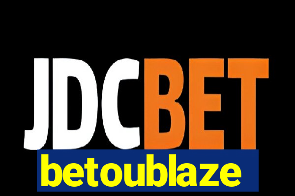 betoublaze