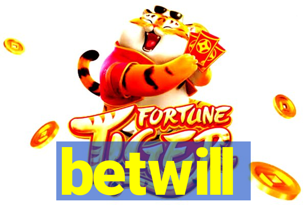 betwill