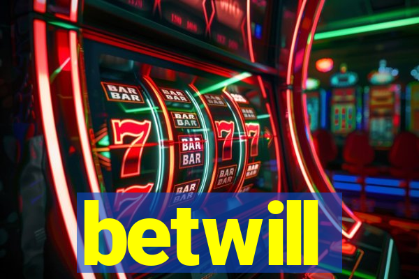 betwill