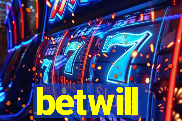 betwill