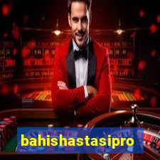 bahishastasipro.info