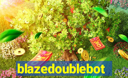 blazedoublebot