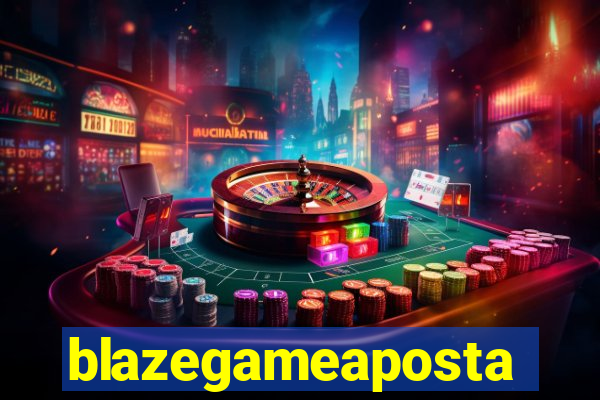 blazegameaposta