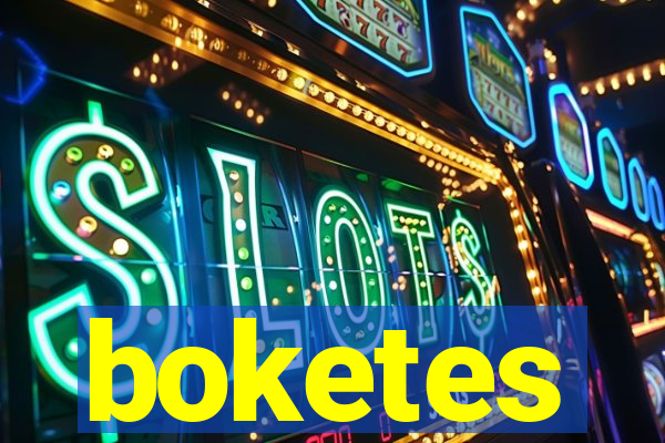 boketes