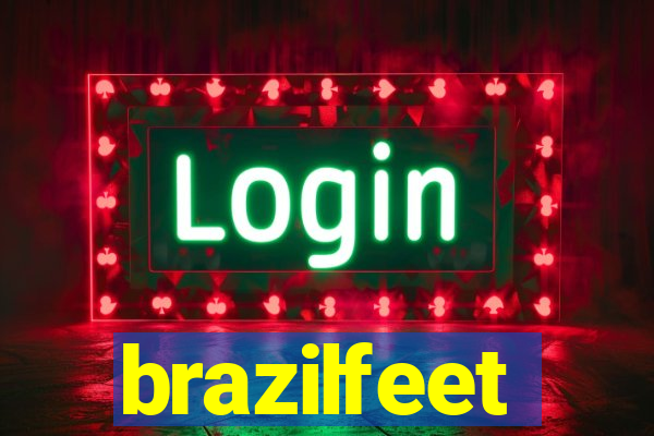 brazilfeet