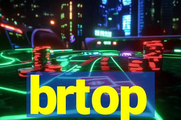 brtop