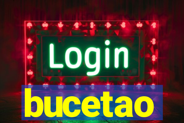 bucetao