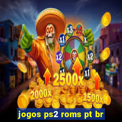 jogos ps2 roms pt br