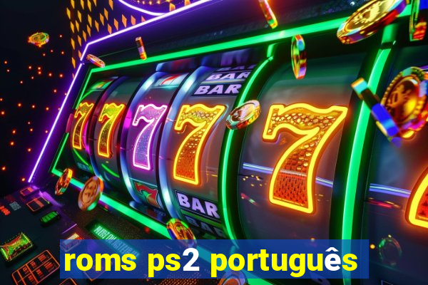 roms ps2 português