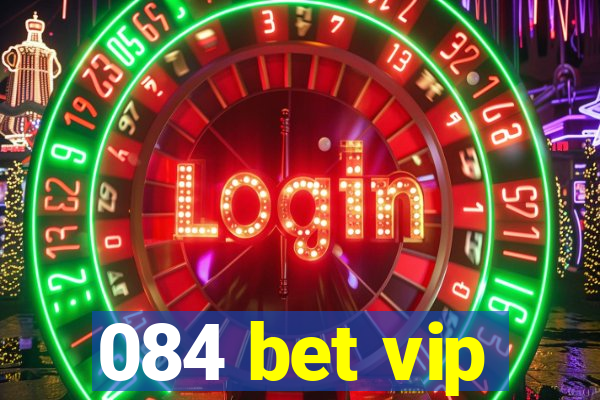 084 bet vip