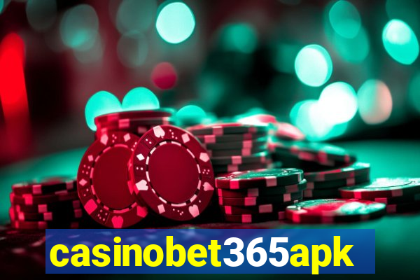 casinobet365apk