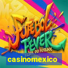 casinomexico