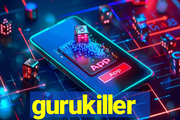 gurukiller