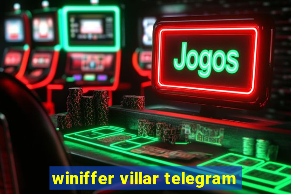 winiffer villar telegram