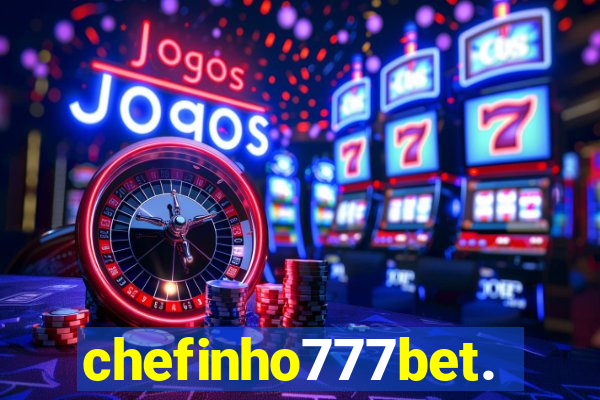 chefinho777bet.com