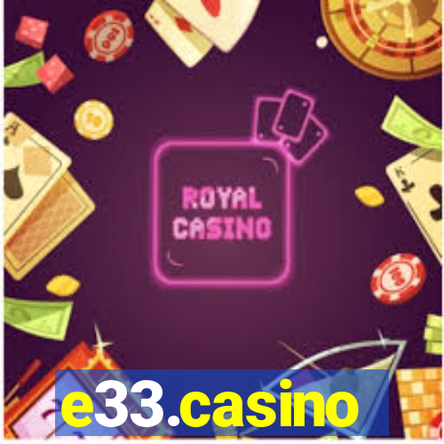 e33.casino